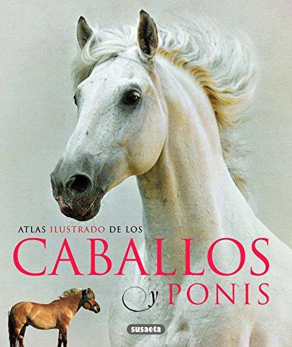 Caballos y ponis (Atlas Ilustrado)