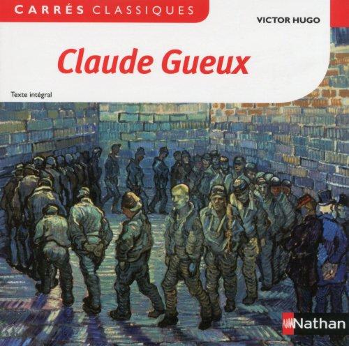 Claude Gueux : 1834 : texte intégral