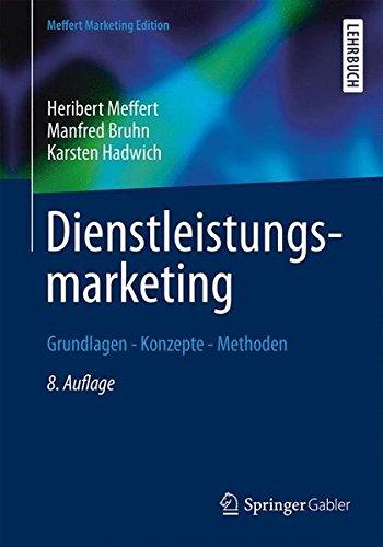 Dienstleistungsmarketing: Grundlagen - Konzepte - Methoden