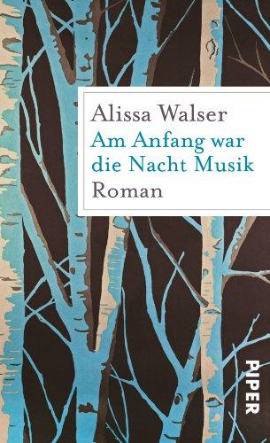 Am Anfang war die Nacht Musik: Roman - Geschenkbuch