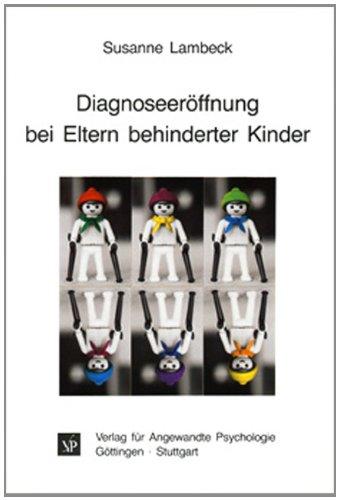 Diagnoseeröffnung bei Eltern behinderter Kinder: Ein Leitfaden für das Erstgespräch