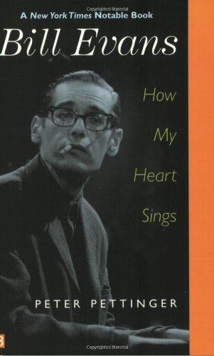 Bill Evans: How My Heart Sings (Yale Nota Bene)