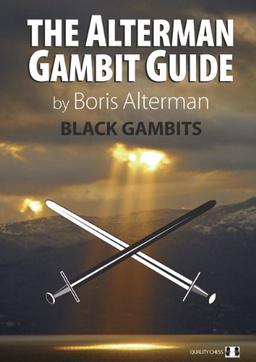 Black Gambits 1 (Alterman Gambit Guide)