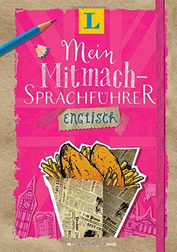 Langenscheidt Mein Mitmach-Sprachführer Englisch - Sprache kreativ erleben: Moments by Langenscheidt