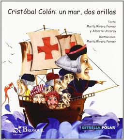 Cristóbal Colón : un mar, dos orillas (Estrella Polar)