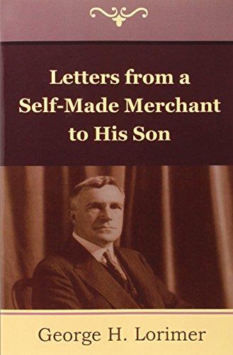 Letters from a Self-Made Merchant to His Son