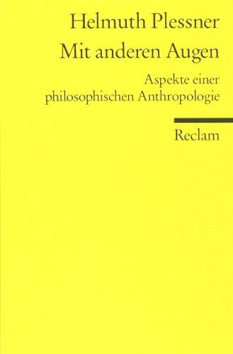 Mit anderen Augen: Aspekte einer philosophischen Anthropologie