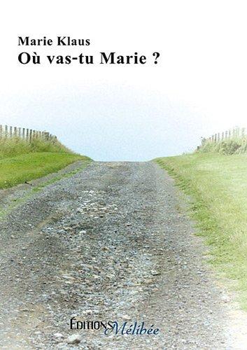 Où vas-tu Marie ?