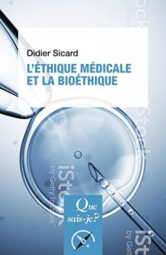 L'éthique médicale et la bioéthique