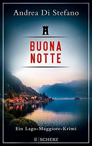 Buona Notte - Ein Lago-Maggiore-Krimi (Lukas Albano Geier, Band 2)