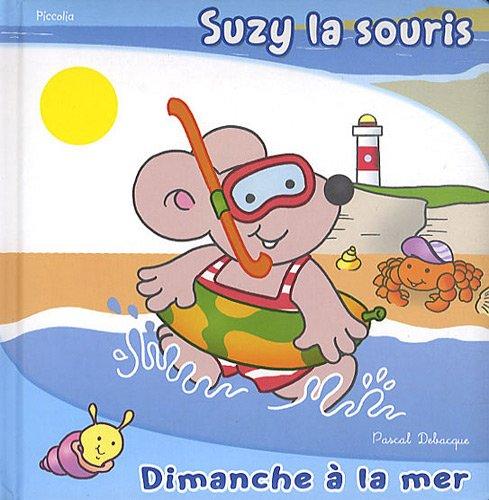 Suzy la souris. Dimanche à la mer