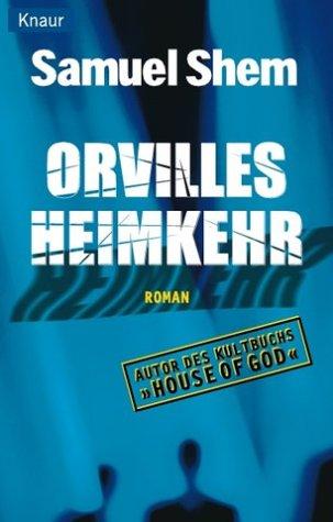 Orvilles Heimkehr