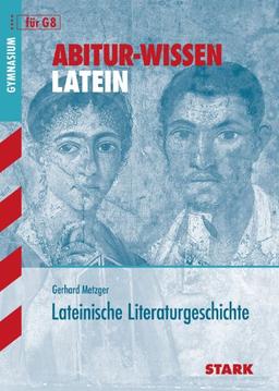 Abitur-Wissen Latein / Lateinische Literaturgeschichte