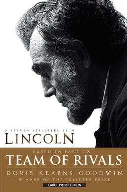 Team of Rivals: The Political Genius of Abraham Lincoln (Thorndike Press Large Print Nonfiction Series)