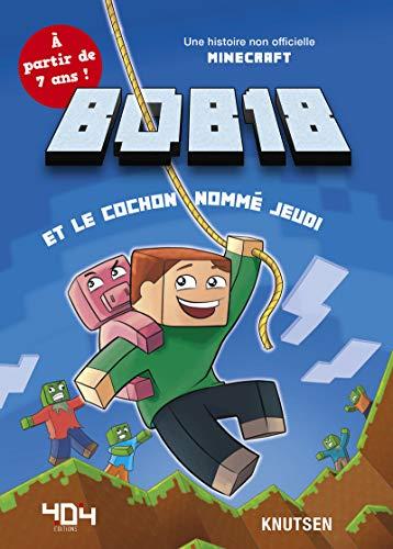 Bob18 et le cochon nommé Jeudi