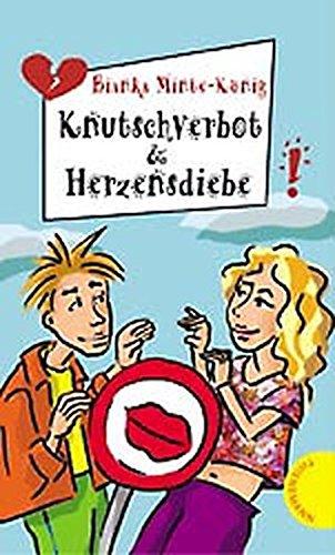 Knutschverbot und Herzensdiebe (Freche Mädchen – freche Bücher!)