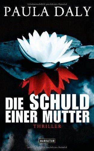 Die Schuld einer Mutter: Psychothriller