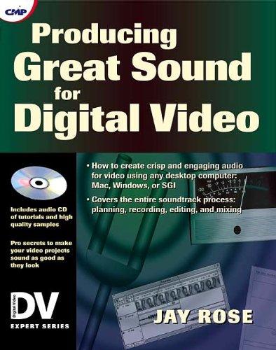 Producing Great Sound for Digital Video (DV Expert Series)