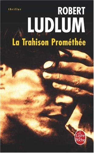 La trahison Prométhée