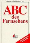 ABC des Fernsehens (Praktischer Journalismus)