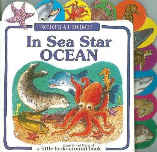 Who's at Home in Seastar Ocean? (Litle Look-Around Books)