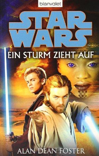 Star Wars(TM) - Ein Sturm zieht auf: Roman