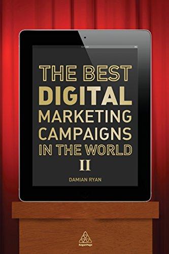 The Best Digital Marketing Campaigns in the World II: Mastering the Art of Customer Engagement