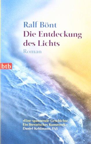 Die Entdeckung des Lichts: Roman