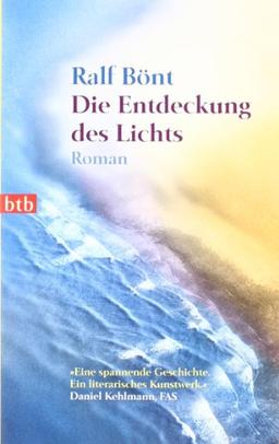 Die Entdeckung des Lichts: Roman