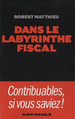 Dans le labyrinthe fiscal