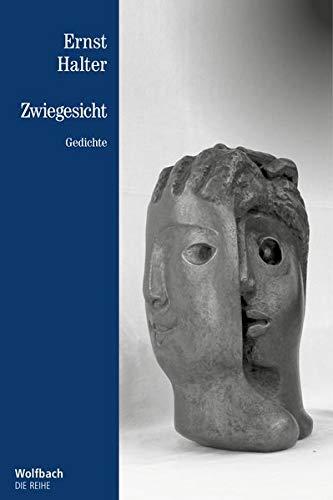 Zwiegesicht: Gedichte (Die Reihe)