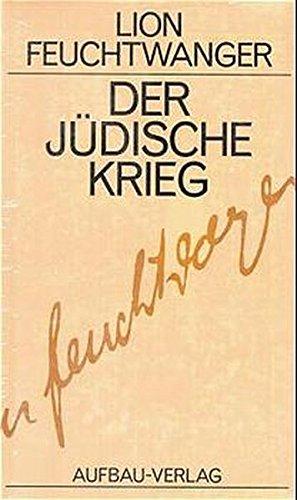 Josephus-Trilogie: (Der jüdische Krieg. Die Söhne. Der Tag wird kommen). Gesammelte Werke in Einzelbänden, Band 2 bis 4 (Feuchtwanger GW in Einzelbänden)