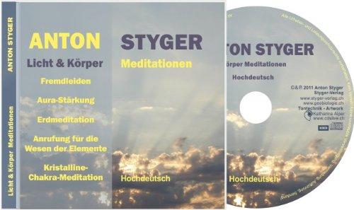 Anton Styger: Licht- und Körpermeditationen (CD)