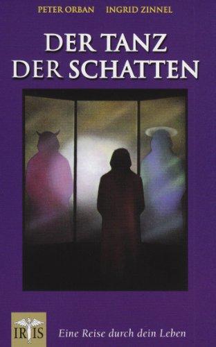 Der Tanz der Schatten: Eine Reise durch dein Leben