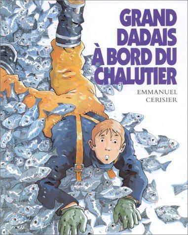 Grand Dadais à bord du chalutier