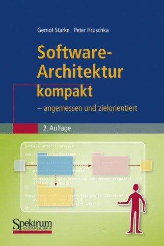 Software-Architektur kompakt: - angemessen und zielorientiert (IT kompakt)