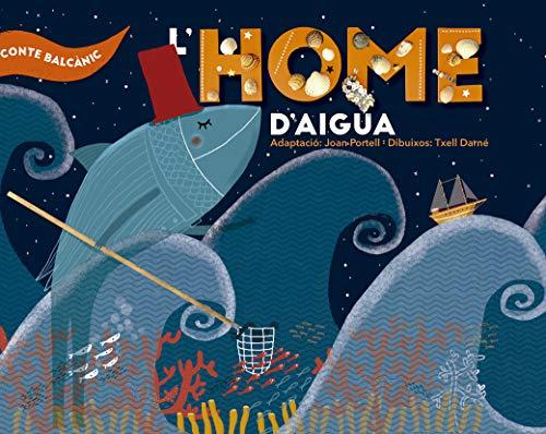 L'home d'aigua (Contes de la Mediterrània, Band 2)