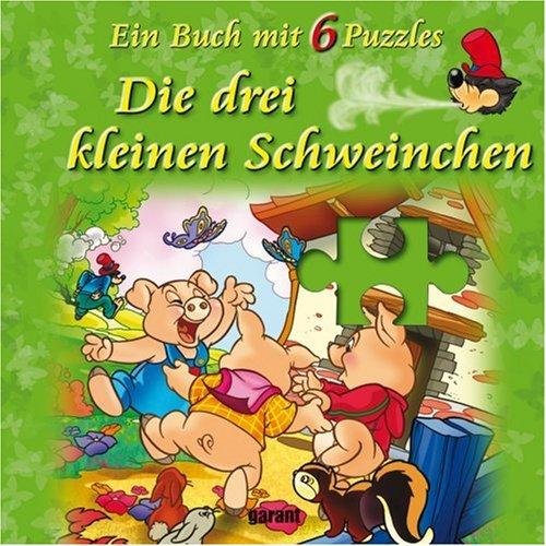 Drei kleine Schweinchen - Puzzle - Buch mit 6 Puzzles: Ein Buch mit 6 Puzzles