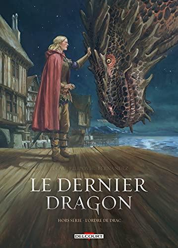 Le dernier dragon : hors-série. L'ordre de Drac