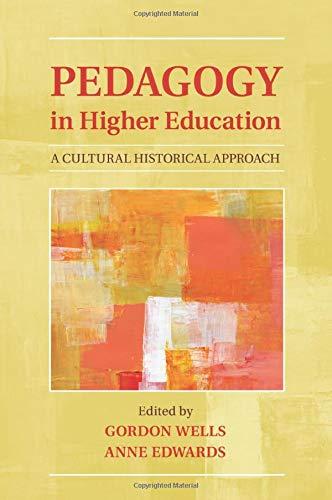 Pedagogy in Higher Education: A Cultural Historical Approach