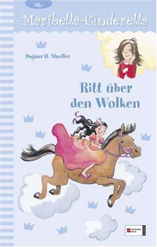 Maribella-Cinderella 06. Ritt über den Wolken