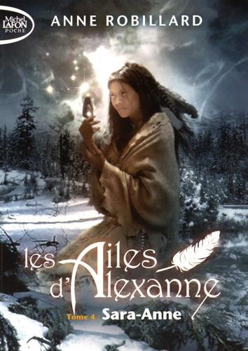 Les ailes d'Alexanne, Tome 4 : Sara-Anne