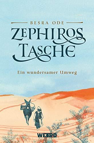 Zephiros Tasche: Ein wundersamer Umweg (WEEERD im Verlag der Ideen)