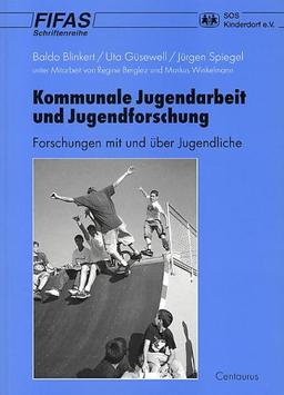 Kommunale Jugendarbeit und Jugendforschung: Forschungen mit und über Jugendliche. Bericht über eine FIFAS-Studie über die Situation von Jugendlichen ... für angewandte Sozialwissenschaft e.V)