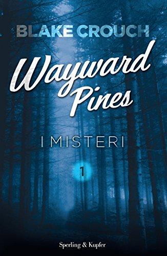 I misteri. Wayward Pines (Pandora)