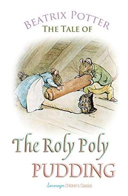 The Roly Poly Pudding (Peter Rabbit Tales)