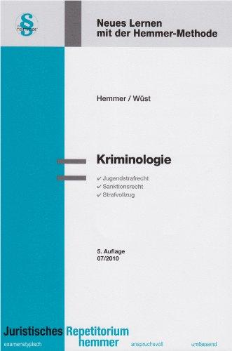 Kriminologie. Jugendstrafrecht, Sanktionsrecht, Strafvollzug