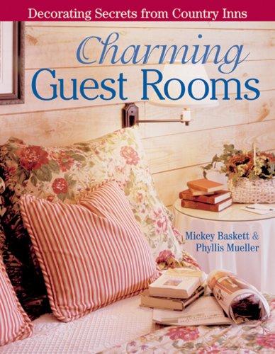 Charming Guest Rooms: Decorating Secrets From Country Inns