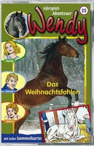 Wendy - Folge 25: Das Weihnachtsfohlen [Musikkassette] [Musikkassette]