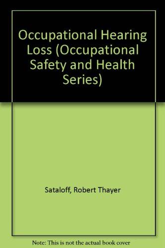 Occupational Hearing Loss (Occupational Safety & Health)